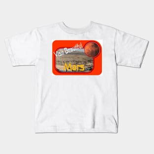 Visit Beautiful Mars Kids T-Shirt